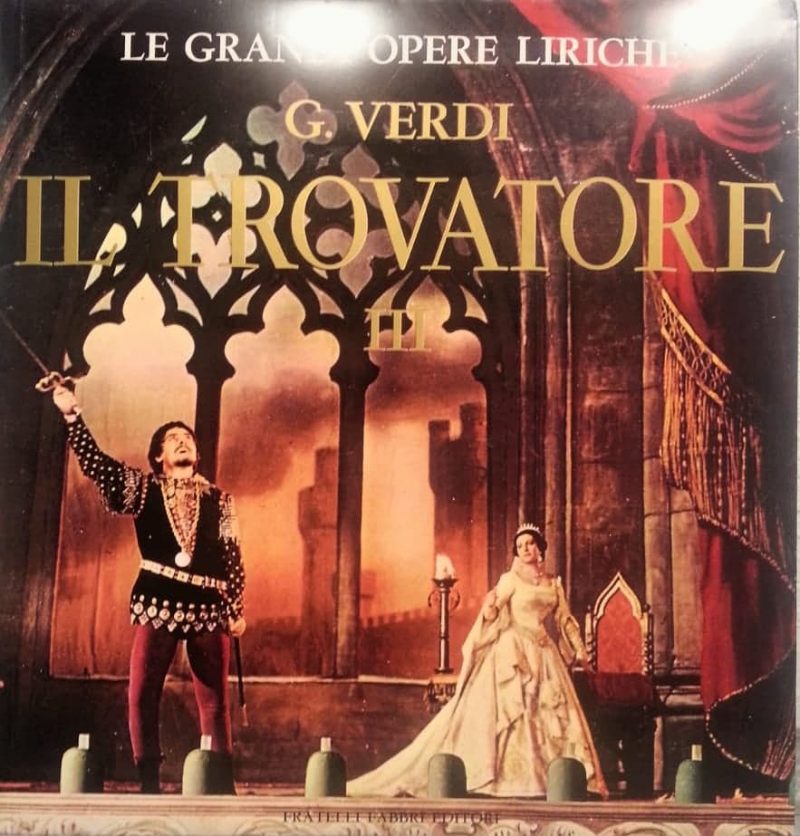 ARCHIVIO DELL’IMPICCIONE VIAGGIATORE: Il trovatore – Giuseppe Verdi FFE
